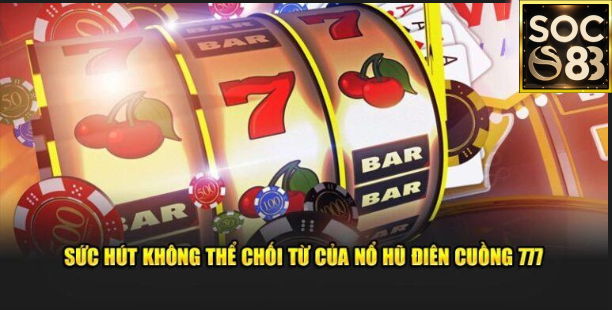 Điên Cuồng 777 77Bet